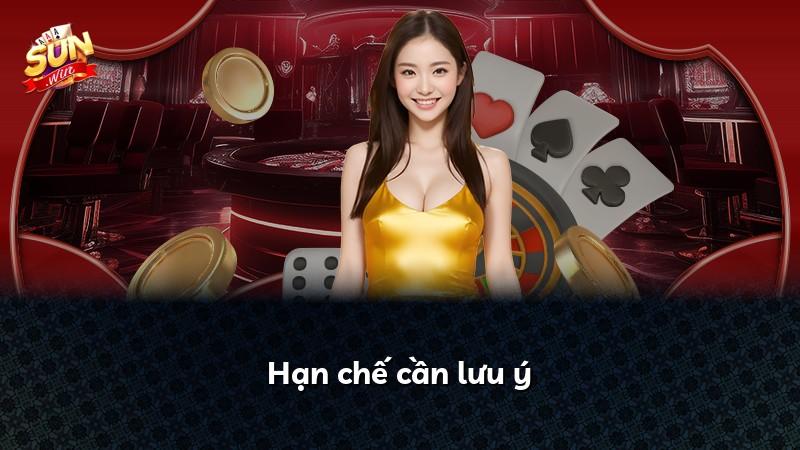 Hạn chế cần lưu ý