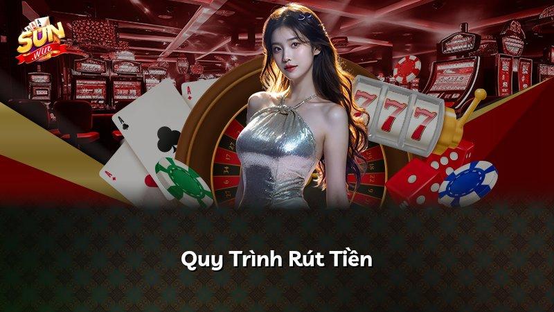 Quy Trình Rút Tiền